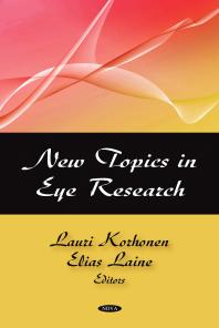 New Topics In Eye Research 1st Edition Lauri Korhonen Elias Laine
