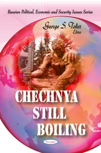 Chechnya Still Boiling 1st Edition George S Toler