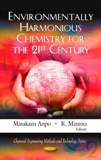 Environmentally Harmonious Chemistry For The 21st Century 1st Edition Masakazu Anpo K Mizuno