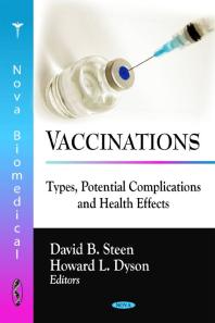 Vaccinations Types Potential Complications And Health Effects 1st Edition David B Steen Howard L Dyson