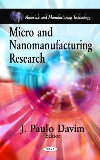 Micro And Nanomanufacturing Research 1st Edition J Paulo Davim