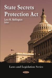 State Secrets Protection Act 1st Edition Lara H Nellington