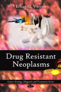 Drug Resistant Neoplasms 1st Edition Ethan G Verrite
