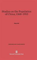 Studies On The Population Of China 13681953 Pingti Ho