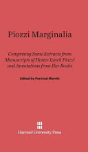 Piozzi Marginalia Comprising Some Extracts From Manuscripts Of Hester Lynch Piozzi And Annotations From Her Books Edmund Percival Merritt