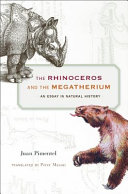 The Rhinoceros And The Megatherium An Essay In Natural History Juan Pimentel