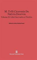 M Tvlli Ciceronis De Natvra Deorvm Volume Ii Libri Secvndvs Et Tertivs Arthur Stanley Pease