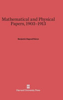 Mathematical And Physical Papers 19031913 Benjamin Osgood Peirce