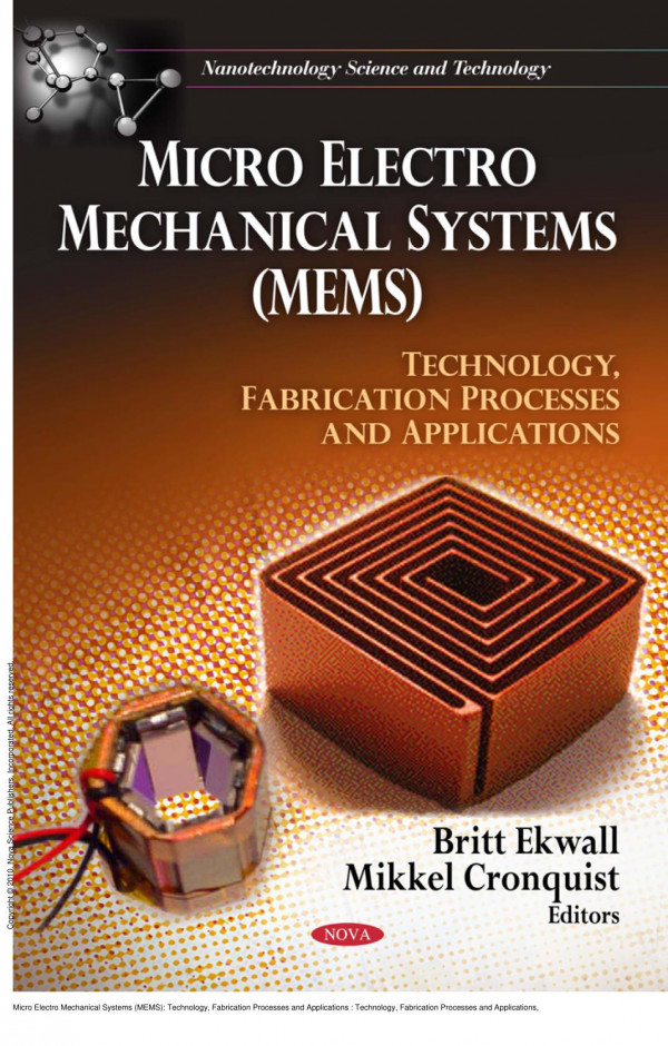 Micro Electro Mechanical Systems Mems Technology Fabrication Processes And Applications Technology Fabrication Processes And Applications 1st Edition Britt Ekwall Mikkel Cronquist