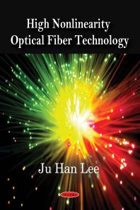 High Nonlinearity Optical Fiber Technology 1st Edition Ju Han Lee