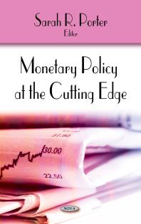 Monetary Policy At The Cutting Edge 1st Edition Sarah R Porter