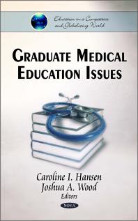 Graduate Medical Education Issues 1st Edition Caroline I Hansen Joshua A Wood