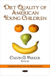 Diet Quality Of American Young Children 1st Edition Calvin G Parker