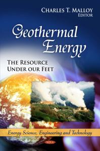 Geothermal Energy The Resource Under Our Feet The Resource Under Our Feet 1st Edition Charles T Malloy