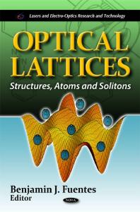 Optical Lattices Structures Atoms And Solitons Structures Atoms And Solitons 1st Edition Benjamin J Fuentes