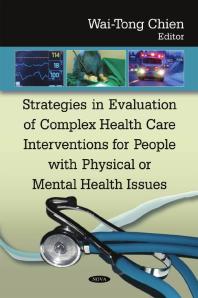 Strategies In Evaluation Of Complex Health Care Interventions For People With Physical Or Mental Health Issues 1st Edition Waitong Chien