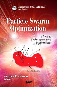 Particle Swarm Optimization Theory Techniques And Applications Theory Techniques And Applications 1st Edition Andrea E Olsson