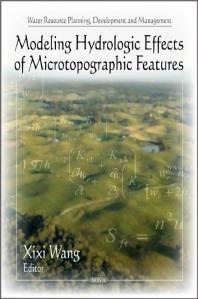 Modeling Hydrologic Effects Of Microtopographic Features 1st Edition Xixi Wang