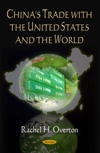 Chinas Trade With The United States And The World 1st Edition Rachel H Overton Rachel H Overton