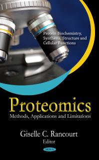 Proteomics Methods Applications And Limitations Methods Applications And Limitations 1st Edition Giselle C Rancourt