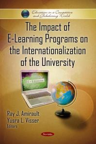 The Impact Of Elearning Programs On The Internationalization Of The University 1st Edition Ray J Amirault Yusra L Visser