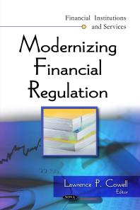 Modernizing Financial Regulation 1st Edition Lawrence P Cowell