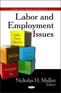 Labor And Employment Issues 1st Edition Nickolas H Mullen