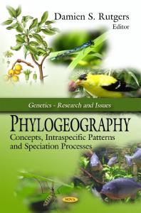 Phylogeography Concepts Intraspecific Patterns And Speciation Processes 1st Edition Damien S Rutgers