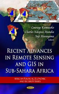 Recent Advances In Remote Sensing And Gis In Subsahara Africa 1st Edition Courage Kamusoko Charles Ndegwa Mundia Yuji Murayama
