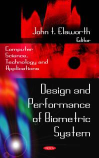 Design And Performance Of Biometric System 1st Edition John T Elsworth