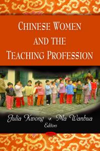 Chinese Women And The Teaching Profession 1st Edition Julia Kwong Ma Wanhua