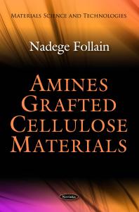 Amines Grafted Cellulose Materials 1st Edition Nadege Follain