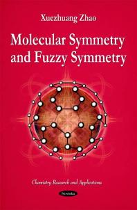 Molecular Symmetry And Fuzzy Symmetry 1st Edition Xuezhuang Zhao