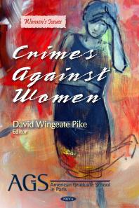 Crimes Against Women 1st Edition David Wingeate Pike David Wingeate Pike