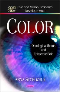 Color Ontological Status And Epistemic Role Ontological Status And Epistemic Role 1st Edition Anna Storozhuk