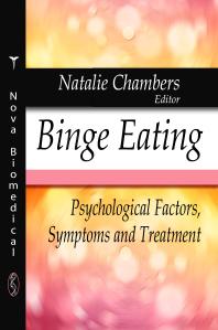 Binge Eating Psychological Factors Symptoms And Treatment 1st Edition Natalie Chambers
