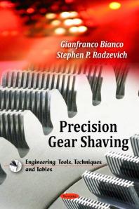 Precision Gear Shaving 1st Edition Gianfranco Bianco Stephen P Radzevich