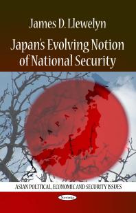 Japans Evolving Notion Of National Security 1st Edition James D Llewelyn Llewelyn