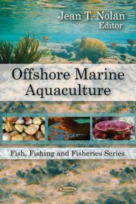 Offshore Marine Aquaculture 1st Edition Jean T Nolan