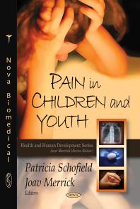 Pain In Children And Youth 1st Edition Patricia Schofield Joav Merrick