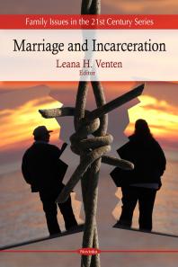 Marriage And Incarceration 1st Edition Leana H Venten