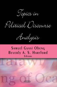 Topics In Political Discourse Analysis 1st Edition Samuel Gyasi Obeng Beverly A S Hartford