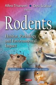 Rodents Habitat Pathology And Environmental Impact Habitat Pathology And Environmental Impact 1st Edition Alfeo Triunveri Desi Scalise