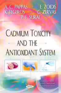 Cadmium Toxicity And The Antioxidant System 1st Edition Ac Pappas E Zoidis K Fegeros G Zervas P F Surai