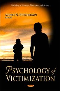 Psychology Of Victimization 1st Edition Audrey N Hutcherson