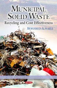 Municipal Solid Waste Recycling And Cost Effectiveness Recycling And Cost Effectiveness 1st Edition Mohamed Alwaeli