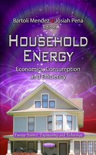 Household Energy Economics Consumption And Efficiency Economics Consumption And Efficiency 1st Edition Bartoli Mendez Josiah Pena