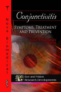 Conjunctivitis Symptoms Treatment And Prevention Symptoms Treatment And Prevention 1st Edition Anna R Sallinger
