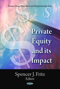 Private Equity And Its Impact 1st Edition Spencer J Fritz