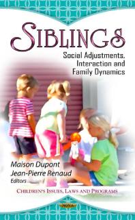 Siblings Social Adjustments Interaction And Family Dynamics Social Adjustments Interaction And Family Dynamics 1st Edition Maison Dupont Jeanpierre Renaud